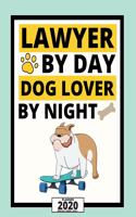 Lawyer By Day Dog Lover By Night