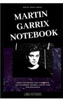 Martin Garrix Notebook: Great Notebook for School or as a Diary, Lined With More than 100 Pages. Notebook that can serve as a Planner, Journal, Notes and for Drawings.(0 Martin Garrix Notebooks)