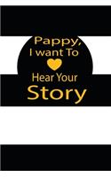 pappy, I want to hear your story