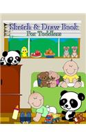 Sketch & Draw Book For Toddlers: Blank pages with white paper for sketching, doodling and creative drawing book - 8.5" X 11" Customized Artist Sketchbook Notebook Journal - 110 page