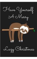 Have Yourself A Merry Lazy Christmas