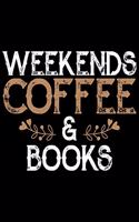 Weekends Coffee & Books: Coffee Journal Notebook - Coffee Lovers Gift - Journal - Diary - Coffee Gift - 8.5x11_100 College Ruled Notebook