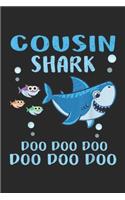 COUSIN Shark Doo Doo Doo Doo Doo Doo: Cousin Shark Doo Doo Gift Family funny Journal/Notebook Blank Lined Ruled 6x9 100 Pages