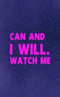 Can and I will. Watch me
