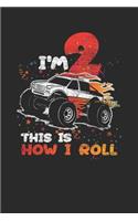 I'm 2 This Is How I Roll: Dotted Bullet Notebook (6" x 9" - 120 pages) Birthday Themed Notebook for Daily Journal, Diary, and Gift