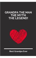 Grandpa The Man The Myth The Legend!: 100 Pages 6'' x 9'' Lined Writing Paper For Grandpa - Perfect Gift For Grandpa