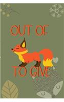 Out Of Fox To Give: Notebook Journal Composition Blank Lined Diary Notepad 120 Pages Paperback Green Texture Fox