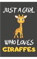 Just A Girl Who Loves Giraffes