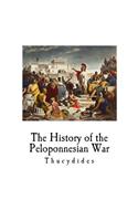 The History of the Peloponnesian War: Thucydides(Classic Greek - The Peloponnesian War)