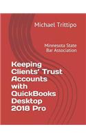 Keeping Clients' Trust Accounts with QuickBooks Desktop 2018 Pro