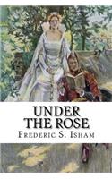 Under the Rose