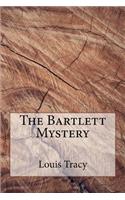 The Bartlett Mystery