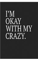 I'm Okay with My Crazy