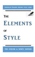 The Elements of Style: The Classic American English Writing Style Guide