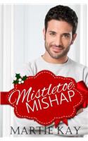 Mistletoe Mishap