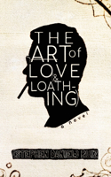 Art of Love (& Loathing)