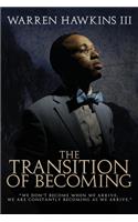 Transition of Becoming