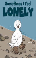 Sometimes I Feel Lonely: English Edition(Social Emotional Learning)