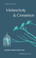 Melancholy & Cinnamon
