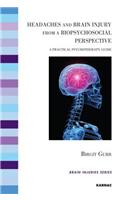 Headaches and Brain Injury from a Biopsychosocial Perspective