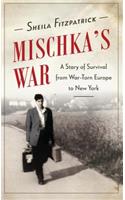 Mischka's War