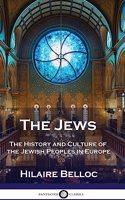 Jews: The History and Culture of the Jewish Peoples in Europe