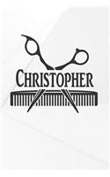 Christopher: Barber Hairdresser Personalized Name Notebook Journal Diary Sketchbook with 120 Lined Pages 6x9