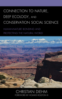 Connection to Nature, Deep Ecology, and Conservation Social Science