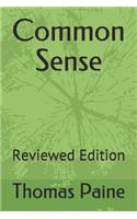 Common Sense: Reviewed Edition