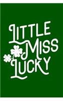 Little Miss Lucky: A 6 X 9 Inch Matte Softcover Paperback Notebook Journal with 120 Blank Lined Pages