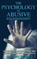 The Psychology of Abusive Relationships