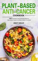 Plant-Based Anti-Cancer Cookbook