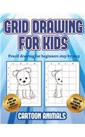 Pencil drawing for beginners step by step (Learn to draw cartoon animals): This book teaches kids how to draw cartoon animals using grids