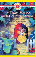 Town Mouse and the Country Mouse