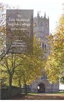 The Late Medieval English College and its Context