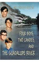 Four Boys, Two Canoes, and the Guadalupe River