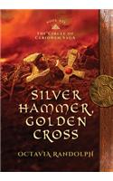Silver Hammer, Golden Cross