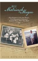From Matriarch to Mayor