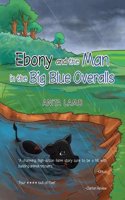 Ebony and the Man in the Big Blue Overalls