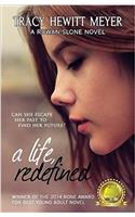 A Life, Redefined