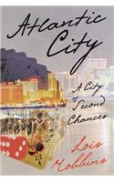 Atlantic City: A City of Second Chances