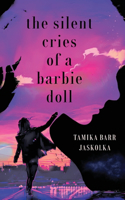 Silent Cries of a Barbie Doll