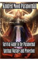 Kindred Moon Paranormal Survival guide to the paranormal