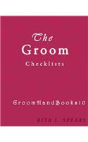 Groom checklists: The Portable guide Step-by-Step to organizing the groom budget