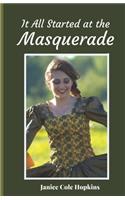 It All Started at the Masquerade