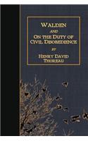 Walden and on the Duty of Civil Disobedience