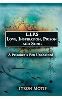 L.I.P.S. Love, Inspiration, Prison and Song