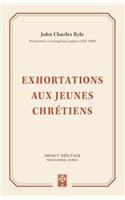 Exhortations Aux Jeunes Chrétiens (Thoughts for Young Men)