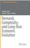 Demand, Complexity, and Long-Run Economic Evolution