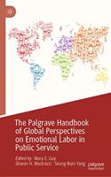 Palgrave Handbook of Global Perspectives on Emotional Labor in Public Service